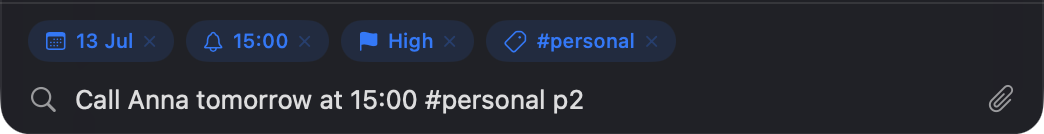 Quick-add field parsing “Call Anna tomorrow at 15:00 #personal p2” into date, time, priority and label chips